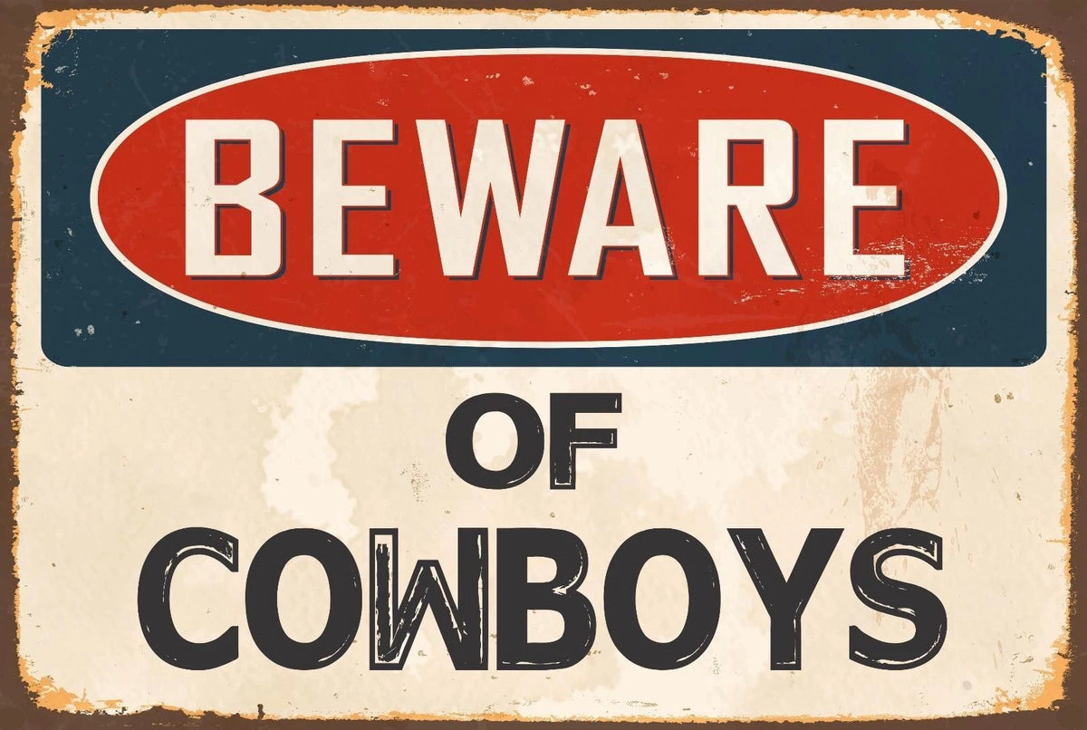 Beware of Cowboys Funny Vintage Street Aluminum Sign — product artwork