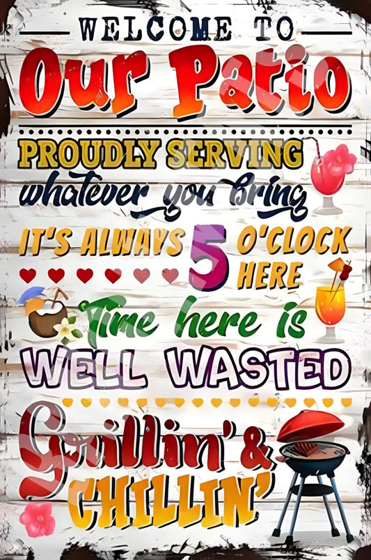 Funny Welcome to Our Patio Aluminum Sign — product artwork
