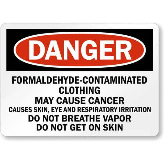 Formaldehyde Contaminated Clothing Danger Aluminum Sign — product artwork