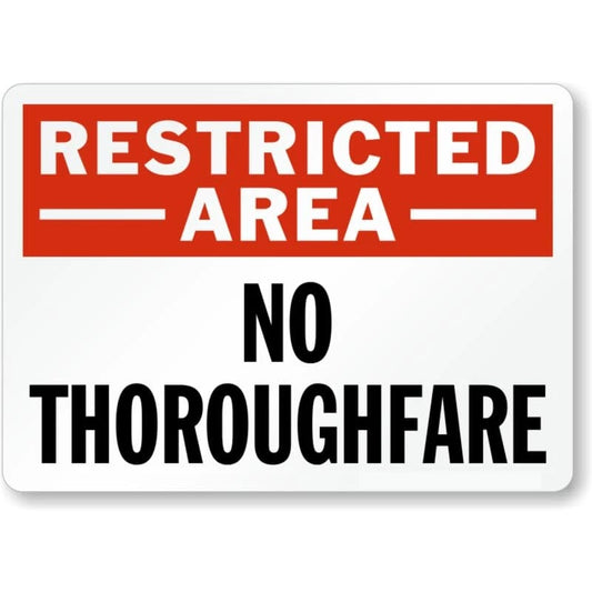 Restricted Area No Thoroughfare Aluminum Sign — product artwork