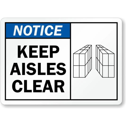 Keep Aisles Clear Notice Aluminum Sign — product artwork
