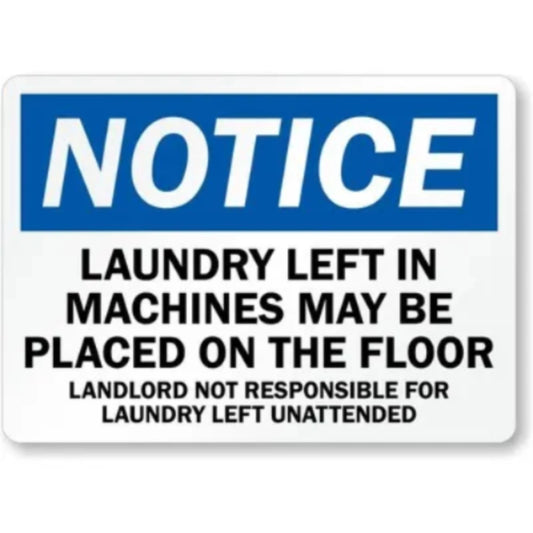 Laundry Left Unattended Notice Aluminum Sign — product artwork