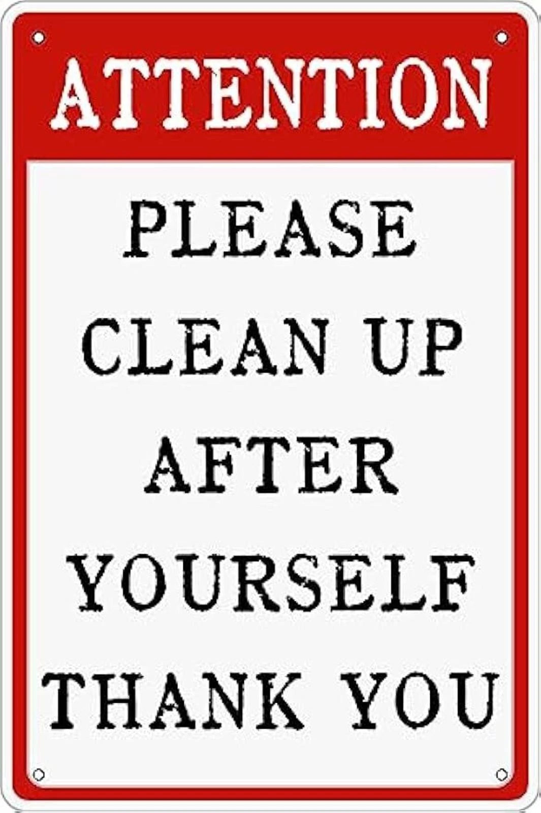 Vintage Funny Clean Up After Yourself Aluminum Sign — product artwork