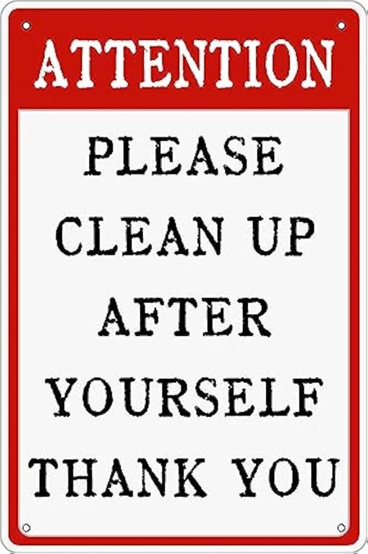 Vintage Funny Clean Up After Yourself Aluminum Sign — product artwork