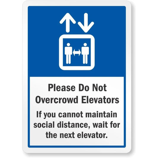 Please Do Not Over Crowd Elevators Aluminum Sign — product artwork