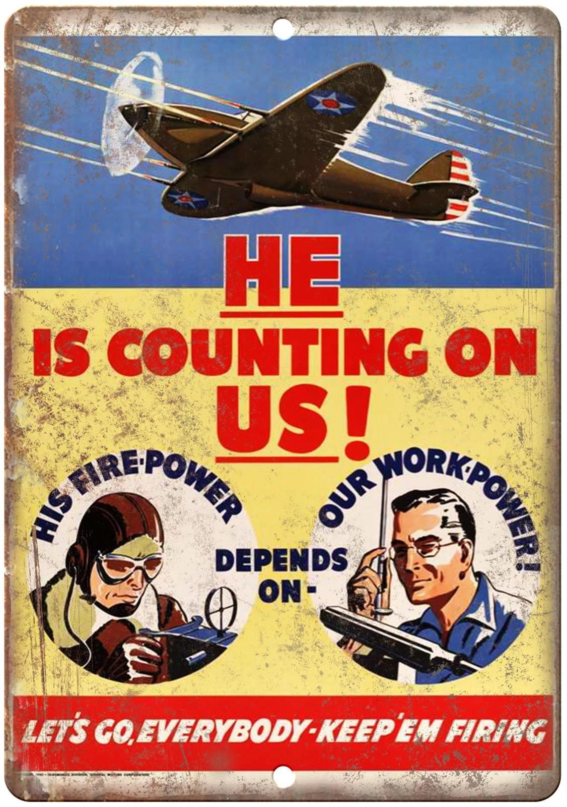 WW2 Propaganda Air Fighter Keep Em Firing Funny Aluminum Sign — product artwork