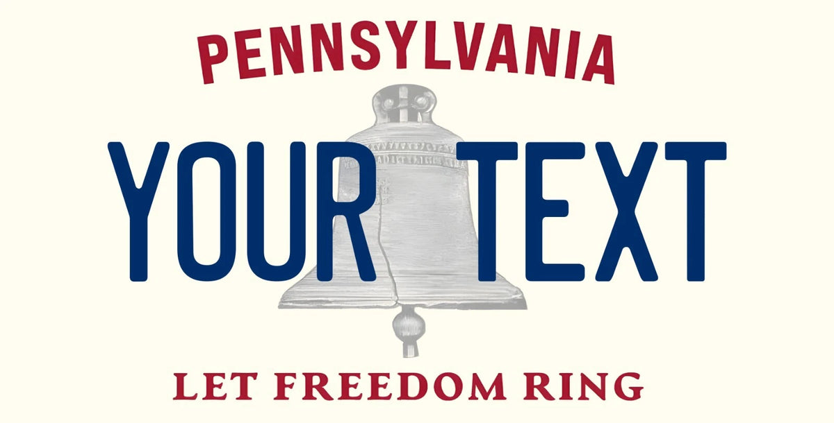 Pennsylvania Let Freedom Ring Personalized Replica License Plate — product artwork