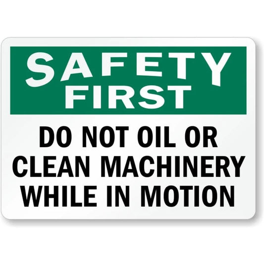 Safety Do Not Oil Safety First Aluminum Sign — product artwork