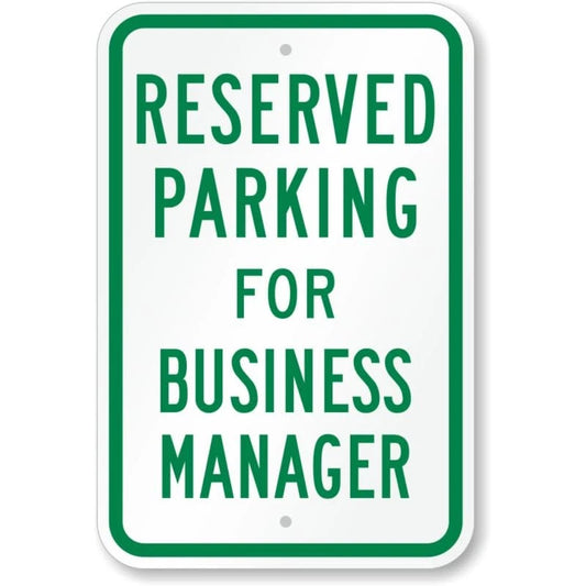 Reserved Parking Business Manager Aluminum Sign — product artwork