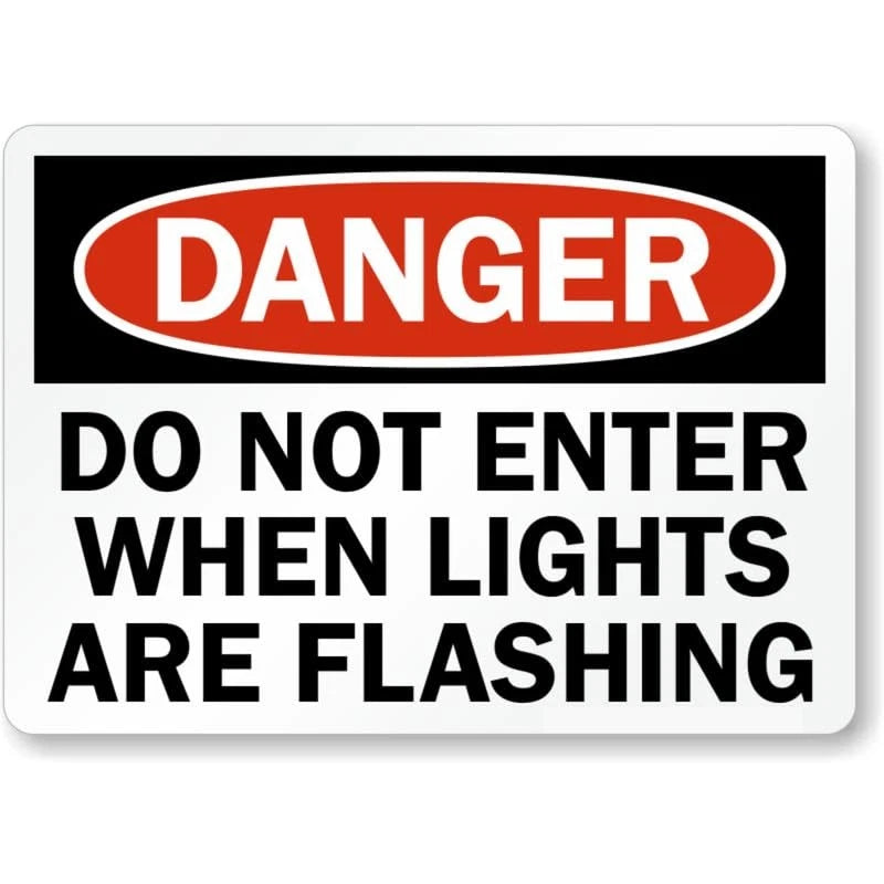 Danger Do Not Enter When Lights Are Flashing Sign — product artwork