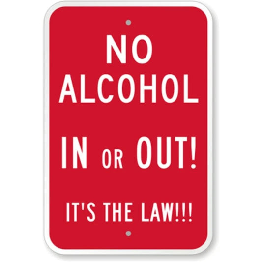 No Alcohol Its Law Aluminum Sign — product artwork