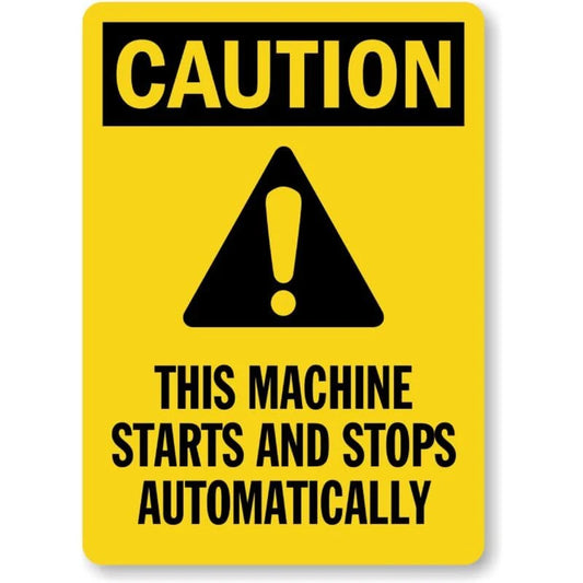 Caution This Machine Starts and Stops Automatically Sign — product artwork