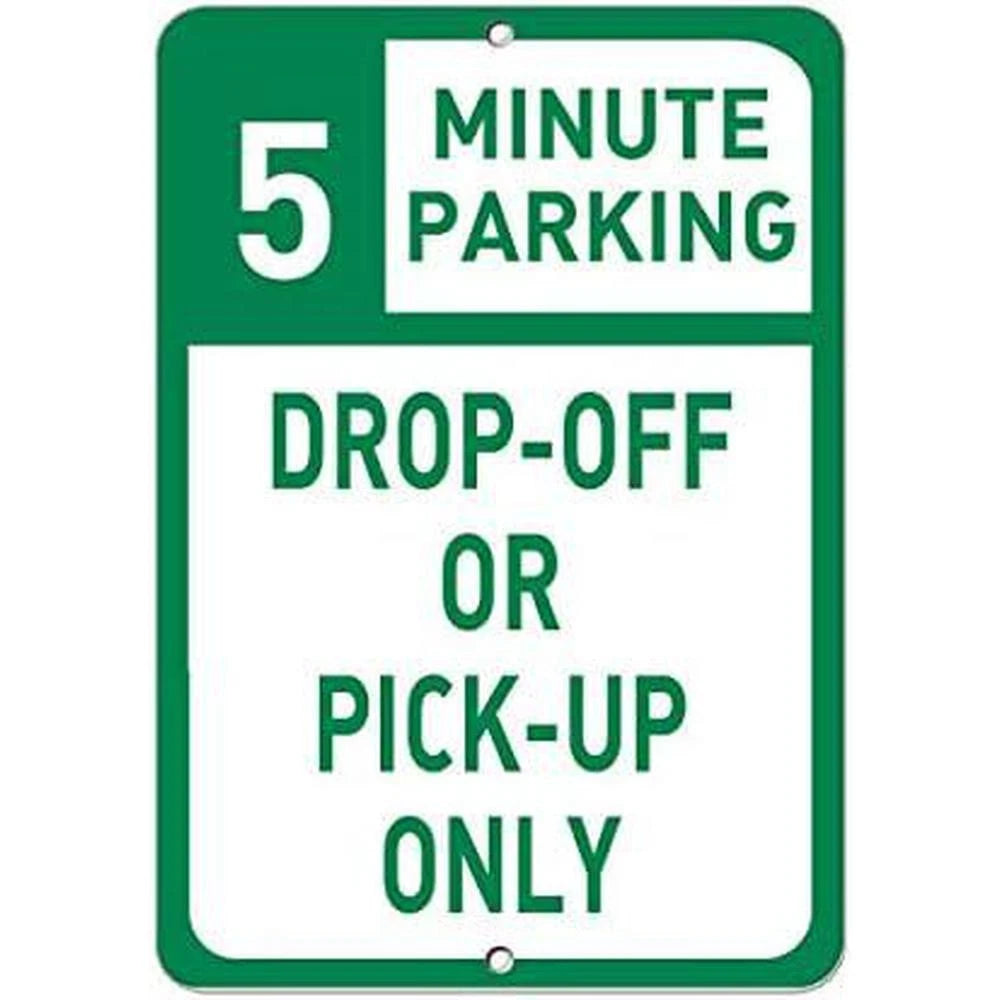 Minute Parking Caution Drop Off Pick Up Aluminum Sign — product artwork