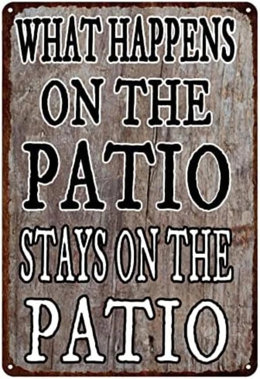 Funny Patio What Happens on the Patio Stays Aluminum Sign — product artwork