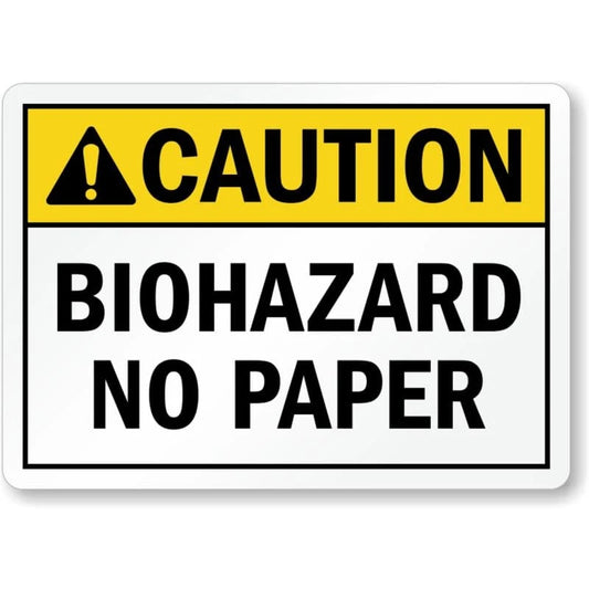 Biohazard Caution No Paper Warning Aluminum Sign — product artwork