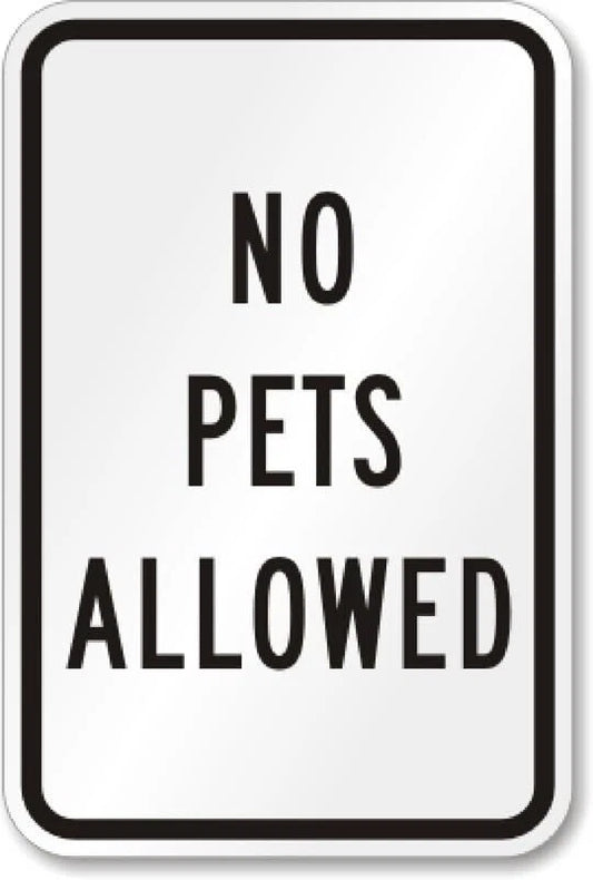 No Pets Allowed Warning Aluminum Sign — product artwork