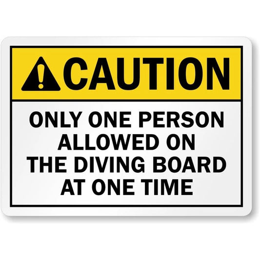 Caution Only One Person Allowed on the Diving Board Aluminum Sign — product artwork