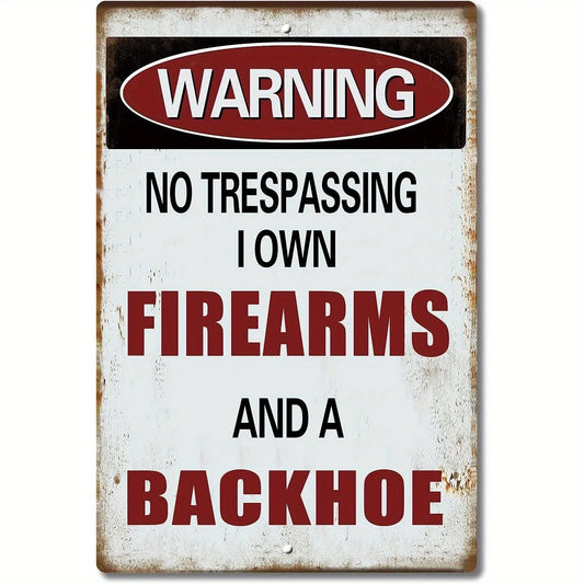 Classic Iron Funny No Trespassing Backhoe Aluminum Sign — product artwork