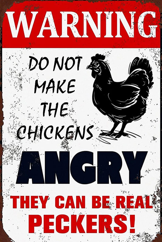 Funny Warning Do Not Make Chickens Angry Aluminum Sign — product artwork