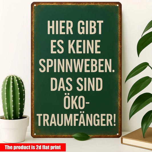 German Humor 'no Spiderwebs Eco Dreamcatchers' Funny Home Aluminum Sign — product artwork