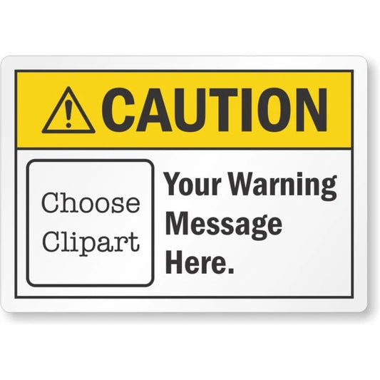 Customizable Ansi Caution Message Aluminum Sign — product artwork