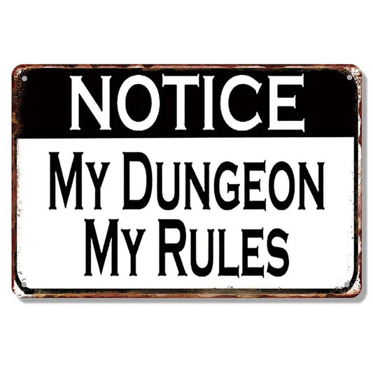 Dungeon Notice Rules Funny Aluminum Sign — product artwork