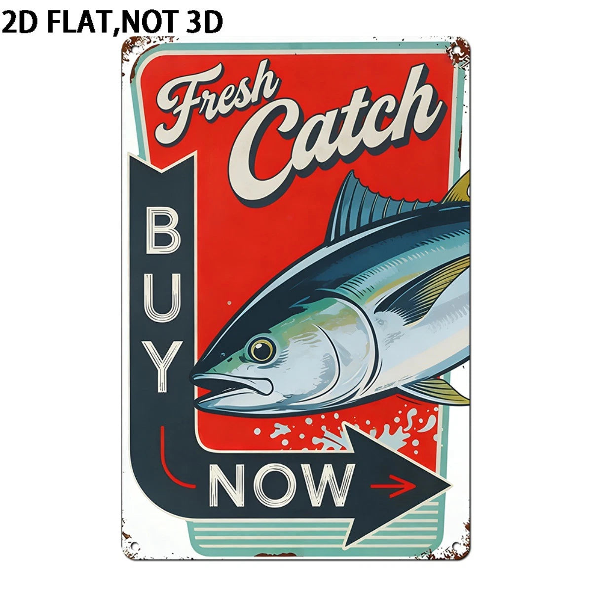 Tin Fresh Catch Tuna Buy Now Aluminum Sign — product artwork