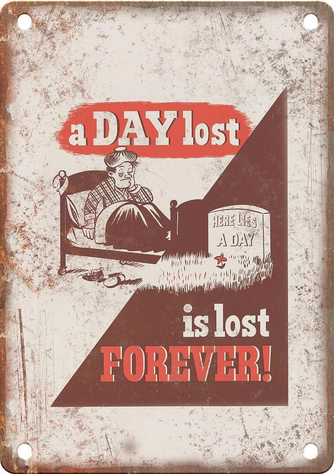WWII Propaganda Poster a Day Lost Funny Aluminum Sign — product artwork
