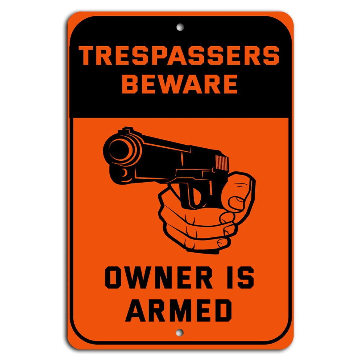 Warning Trespassers Beware Owner Armed Orange Rustic Aluminum Sign — product artwork