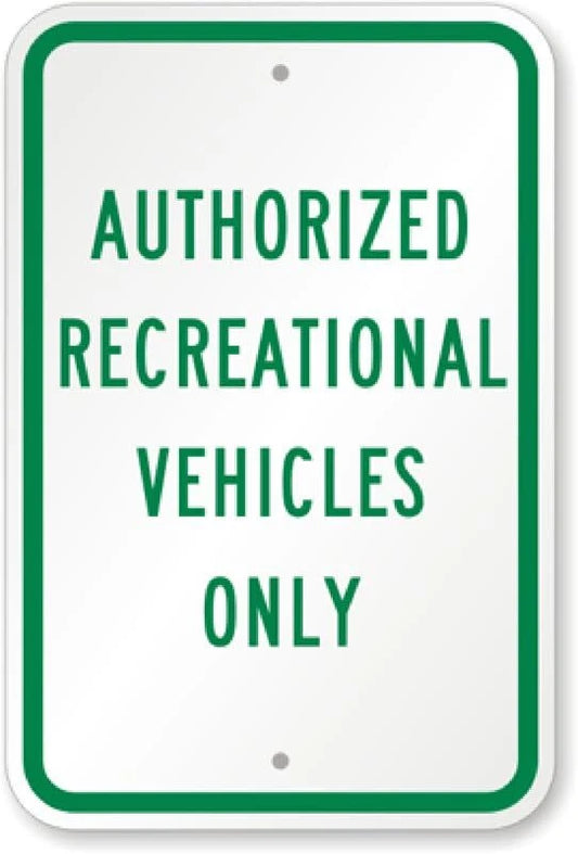 Authorized Recreational Vehicles Only Aluminum Sign — product artwork