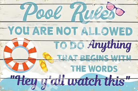 Pool Rules No Hey Y'all Watch This Funny Aluminum Sign — product artwork