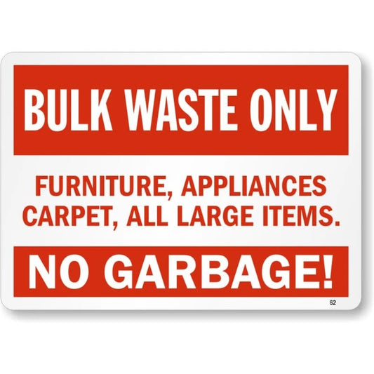 Bulk Waste Only No Trash Holes Aluminum Sign — product artwork