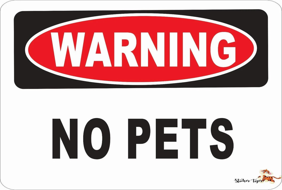 No Pets Funny Novelty USA Made Aluminum Sign — product artwork