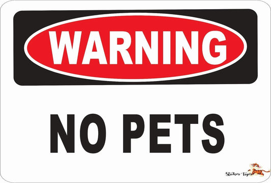 No Pets Funny Novelty USA Made Aluminum Sign — product artwork