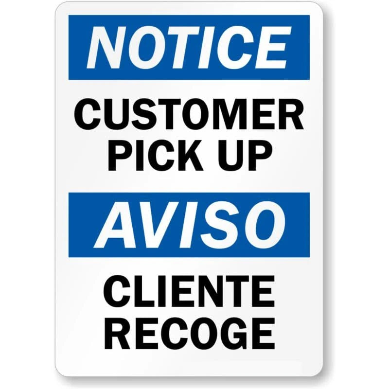 Bilingual Customer Pick Up Aluminum Sign — product artwork