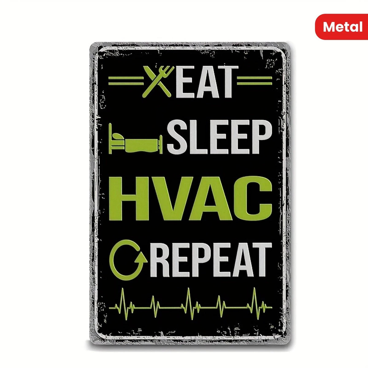 Vintage Tin Eat Sleep HVAC Repeat Funny Aluminum Sign — product artwork