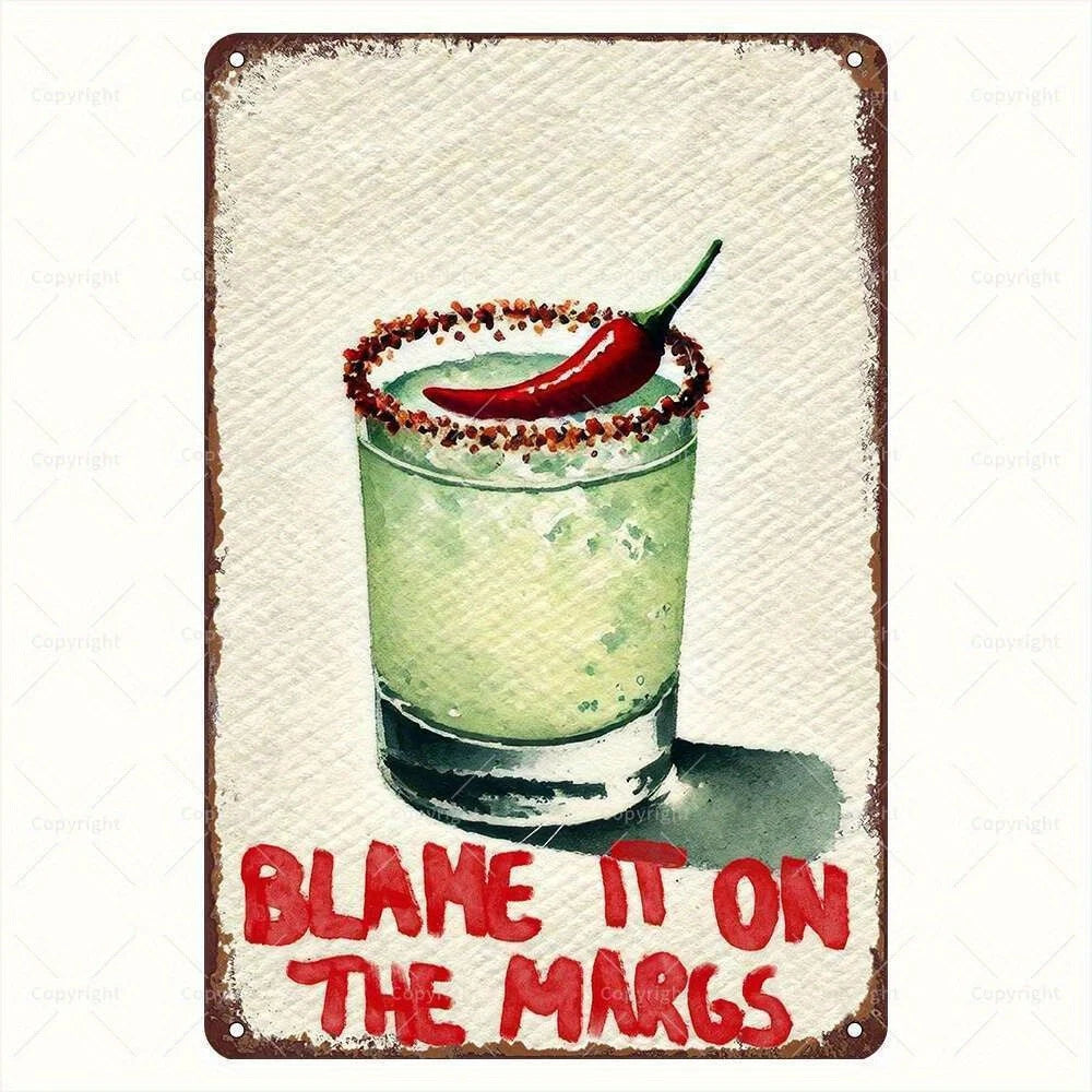 Margarita Vintage Blame It on Margs Funny Aluminum Sign — product artwork