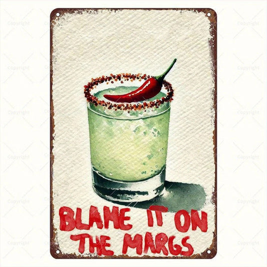Margarita Vintage Blame It on Margs Funny Aluminum Sign — product artwork