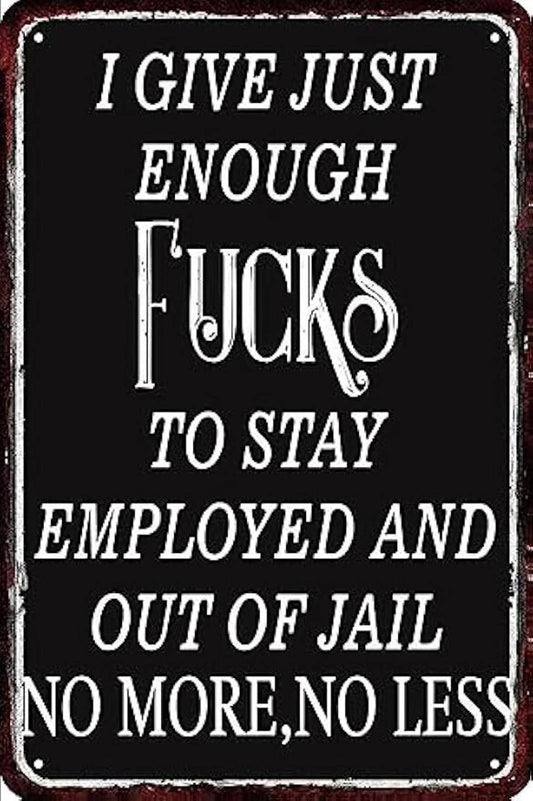Vintage to Stay Employed and Out of Jail Funny Aluminum Sign — product artwork