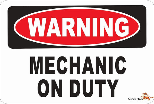 Novelty Warning Mechanic on Duty Funny Aluminum Sign — product artwork