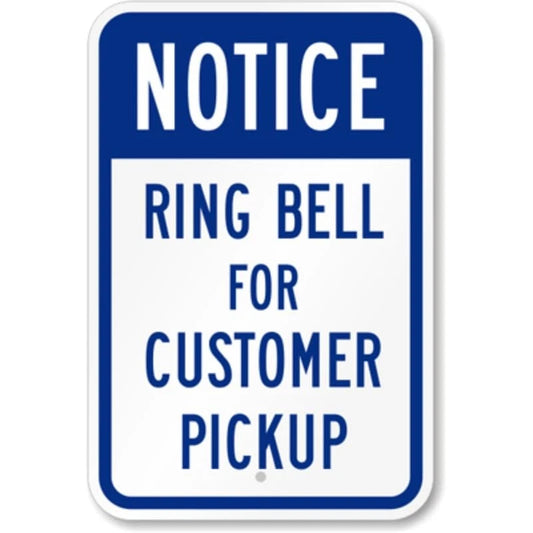 Customer Pickup Notice Aluminum Sign — product artwork