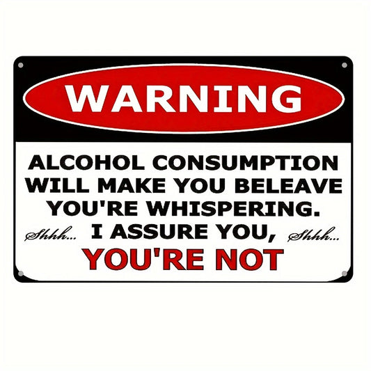 Retro Warning Funny Drinking Reminder Aluminum Sign — product artwork