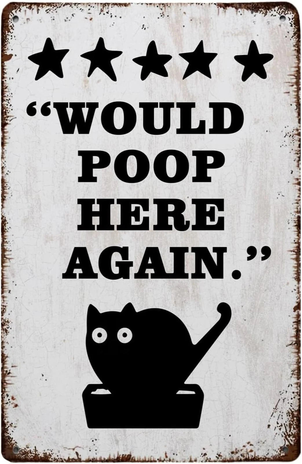 Bathroom Poster Would Poop Here Again Funny Aluminum Sign — product artwork