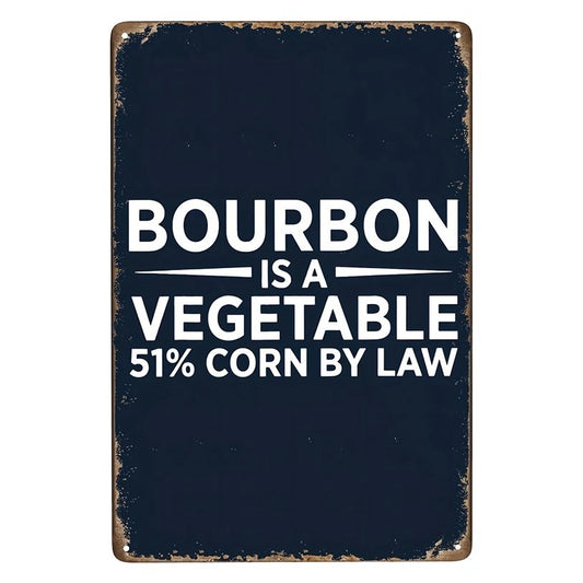 Bourbon Vegetable Funny Aluminum Sign — product artwork