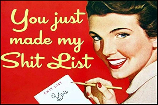 Vintage Funny You Just Made My List Aluminum Sign — product artwork