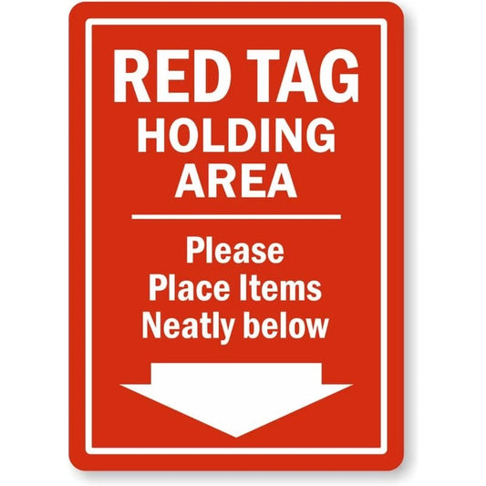 Please Place Items Neatly Red Holding Area Aluminum Sign — product artwork