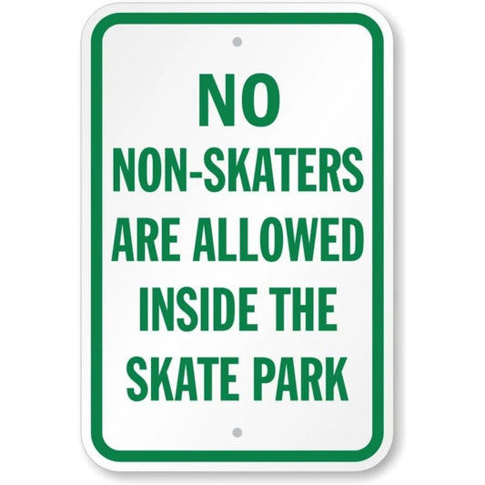 Non Skaters Not Allowed Aluminum Sign — product artwork