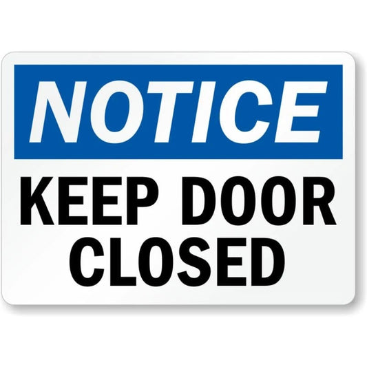 Keep Door Closed Notice Aluminum Sign — product artwork
