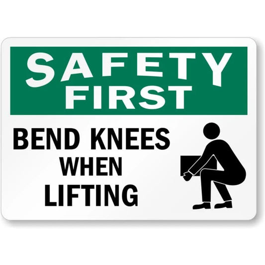 Bend Knees Safety First Aluminum Sign — product artwork