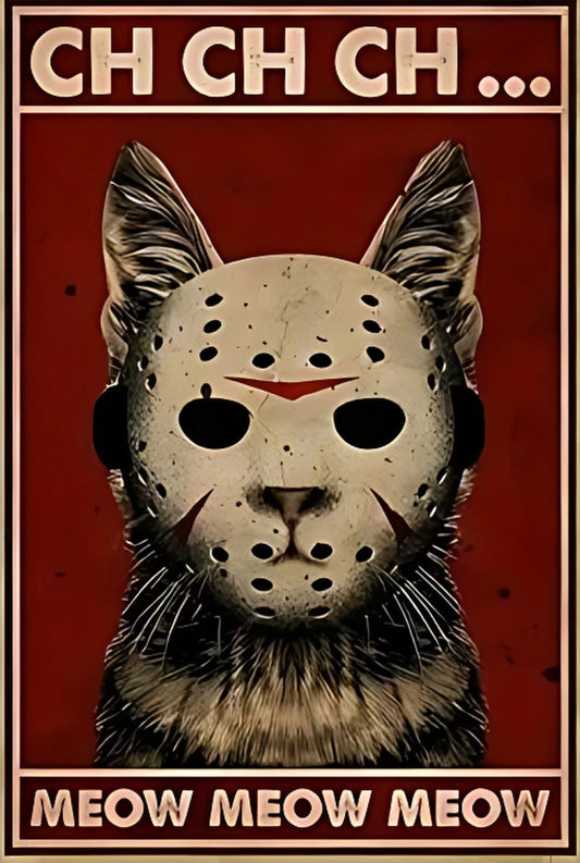 Friday the 13th Cat Ch Ch Ch Meow Meow Meow Aluminum Sign — product artwork
